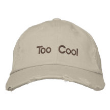 Too Cool Embroidered Baseball Cap
