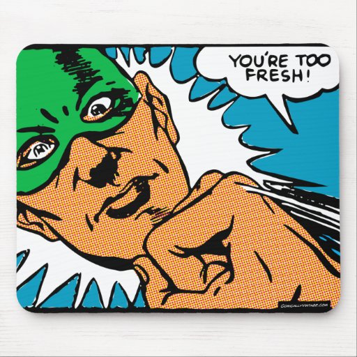 Too Fresh! Mouse Mat