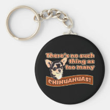 "Too Many Chihuahuas" Key Chain