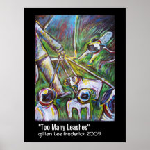 "Too Many Leashes" Print