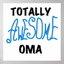 Totally Awesome Oma Blue T-shirts and Gifts Posters