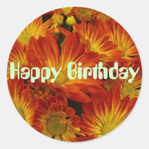 Touch of Fall, Happy Birthday, orange mums Round Stickers
