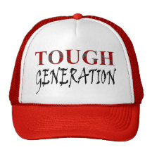 TOUGH GENERATION HAT