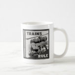 Trains Rule Coffee Cup Mugs