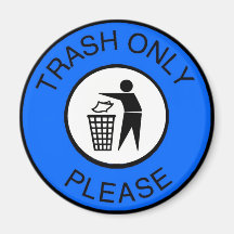 Trash Only Please Fridge Magnets