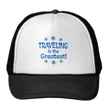 Traveling is the Greatest Hats