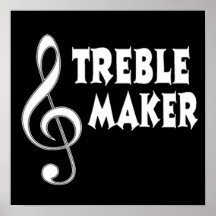 Treble Maker Posters