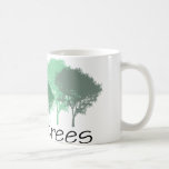 Tree Hugger! Cute Trees design! Ecology and trees Coffee Mugs