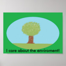 tree, I care about the enviroment! poster