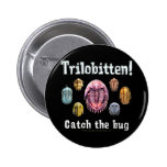 Trilobitten Pinback Button