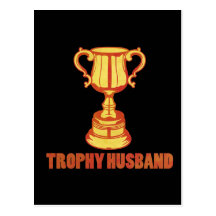 Trophy Husband, funny+mens+gifts Postcard