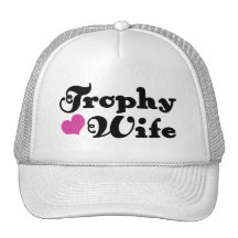 Trophy Wife Hat