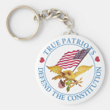 TRUE PATRIOTS DEFEND THE CONSTITUTION KEY CHAIN