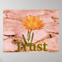 Trust Blooming Rusty Earth Poster-Customise