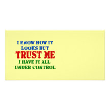 Trust Me -- All Under Control Picture Card