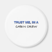 Trust Me I'm a Cabin Crew Magnets