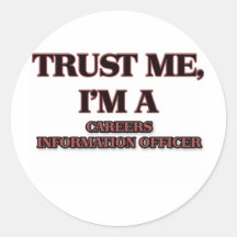 Trust Me I'm A CAREERS INFORMATION OFFICER Sticker