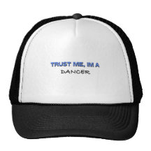Trust Me I'm a Dancer Hat