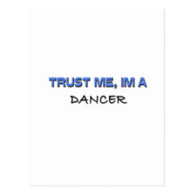 Trust Me I'm a Dancer Post Cards