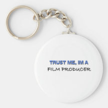 Trust Me I'm a Film Producer Keychains