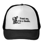 Trust Me Im A Goalie Hockey Trucker Hats