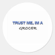 Trust Me I'm a Grocer Stickers