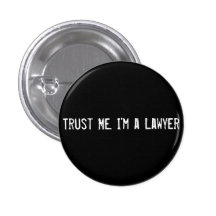 Trust Me. I'm a Lawyer Button