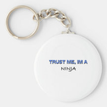 Trust Me I'm a Ninja Keychain