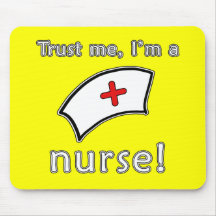 Trust Me I'm a Nurse T shirts, Hoodies, Caps Mouse Pads