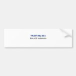 Trust Me I'm a Police Woman Bumper Sticker