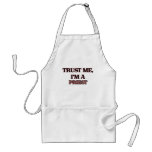 Trust Me I'm A PRIEST Apron