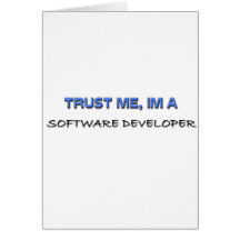 Trust Me I'm a Software Developer Greeting Cards