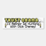 Trust Obama? Bumper Stickers