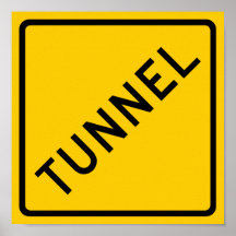 Tunnel Highway Sign Poster