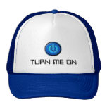 Turn Me On hats