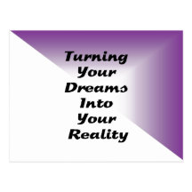 Turning Your Dreams into Your Reality Postcards