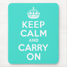 Turquoise Keep Calm and Carry On Mousepads