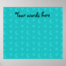Turquoise stars and moons posters
