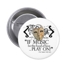 Twelfth Night Music Quote Pinback Buttons