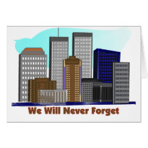 Twin towers we will never forget 911 greeting cards