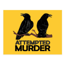 Two Crows = Attempted Murder Postcards