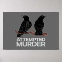Two Crows = Attempted Murder Posters