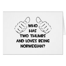 Two Thumbs and Loves Being Norwegian Greeting Card