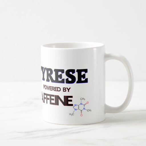 Tyrese powered by caffeine coffee mugs