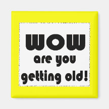 UgettinOld Refrigerator Magnet