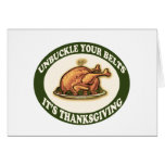 Unbuckle Your Belts, It's Thanksgiving Card