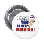 Uncle Sam wants you to stop whining Buttons