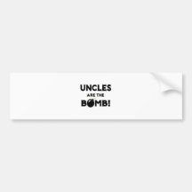 Uncles Are The Bomb! Bumper Stickers