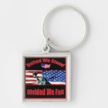 United We Stand Divided We Fall Key Chains