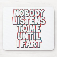 Until I Fart Mousepad